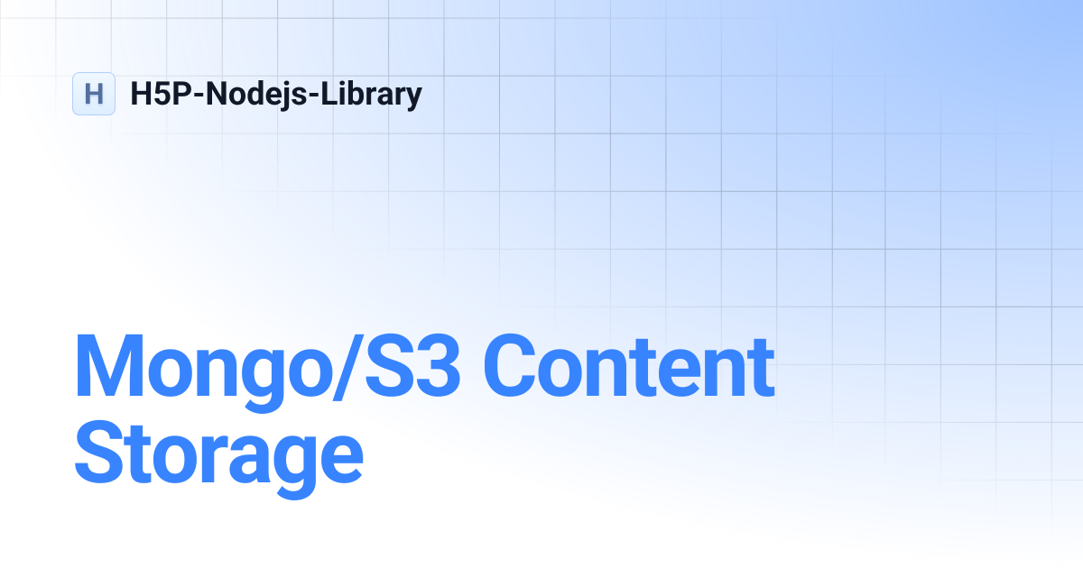 Mongo/S3 Content Storage | H5P-Nodejs-Library