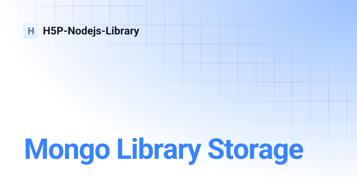 Mongo Library Storage | H5P-Nodejs-Library